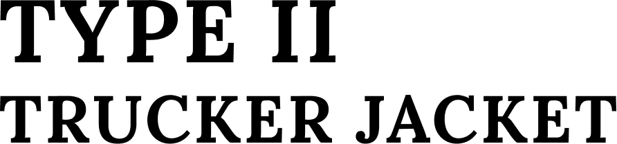 TYPE II TRUCKER JACKET